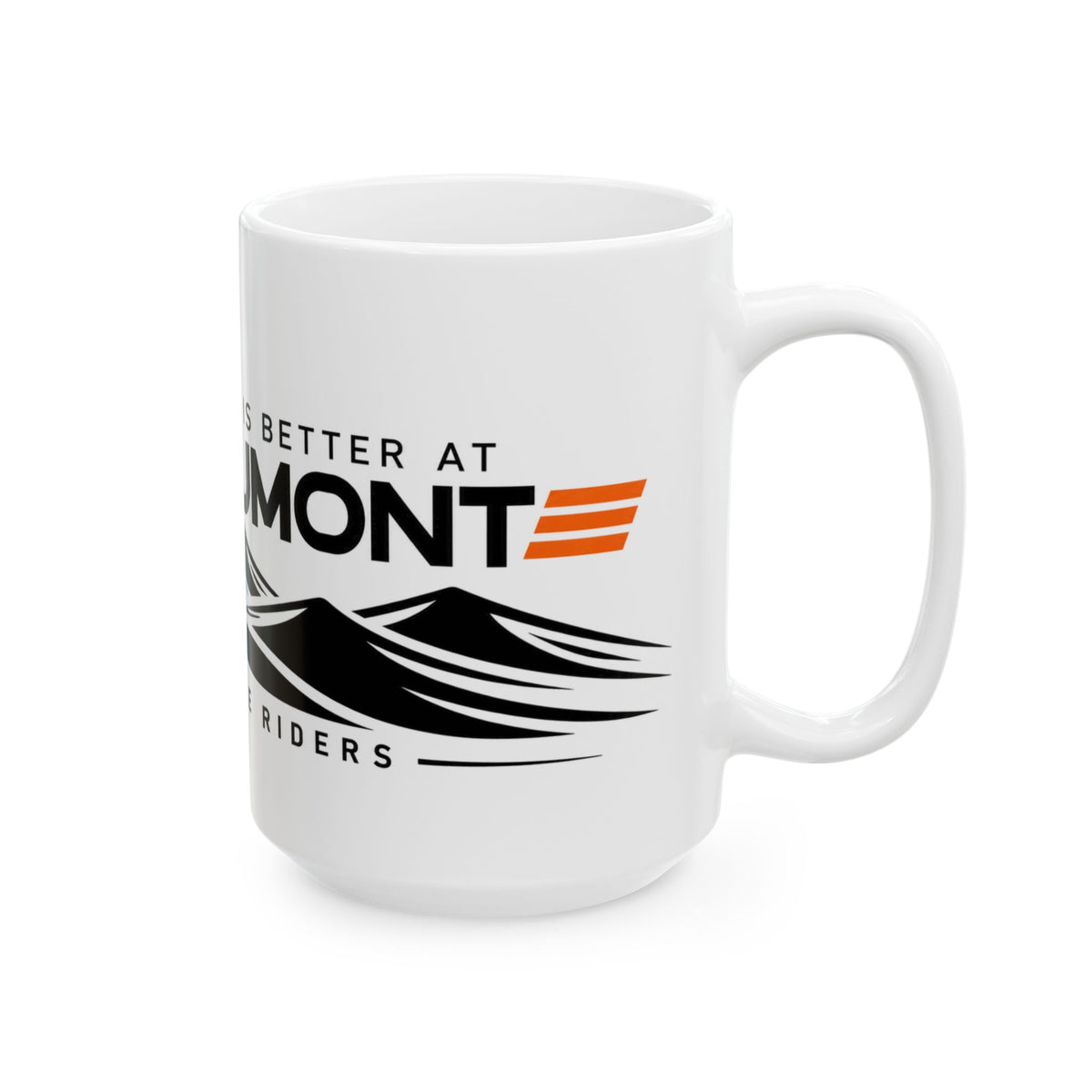 Life Is Better at Dumont Mug