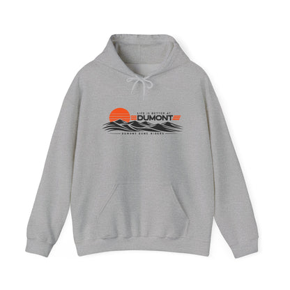 Life Is Better at Dumont Hoodie