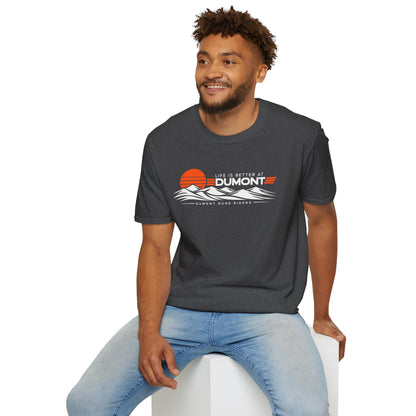 Life Is Better at Dumont T-Shirt