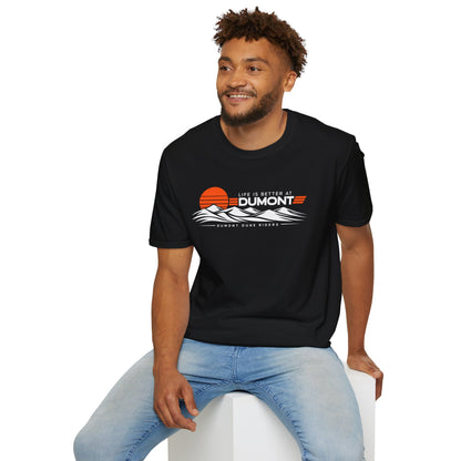 Life Is Better at Dumont T-Shirt