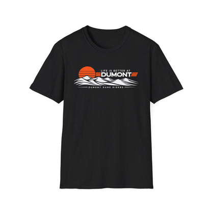 Life Is Better at Dumont T-Shirt