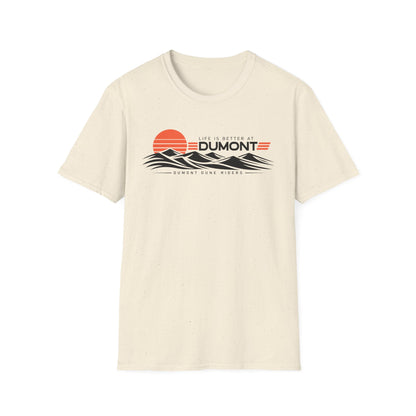 Life Is Better at Dumont T-Shirt