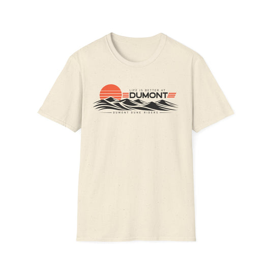 Life Is Better at Dumont T-Shirt